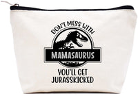 Dont Mess with Mamasaurus Youll Get Jurasskicked - Funny Dinosaur Birthday Christmas Novelty Present Ideas for Mom - Presents For Mom From Husband Son Daughter – Makeup Bag Cosmetic Bag Travel Pouch