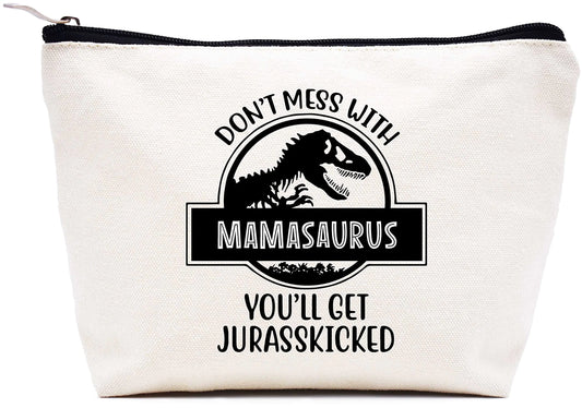 Dont Mess with Mamasaurus Youll Get Jurasskicked - Funny Dinosaur Birthday Christmas Novelty Present Ideas for Mom - Presents For Mom From Husband Son Daughter – Makeup Bag Cosmetic Bag Travel Pouch